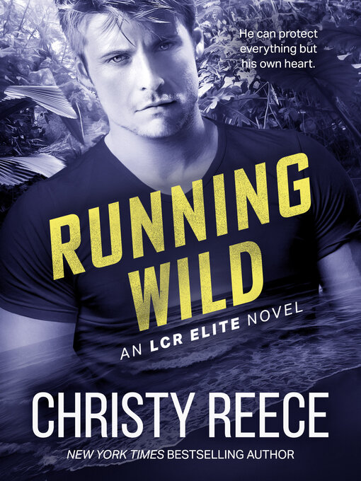 Title details for Running Wild by Christy Reece - Available